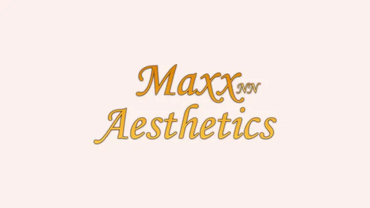 Maxx Aesthetics Maxx Aesthetics